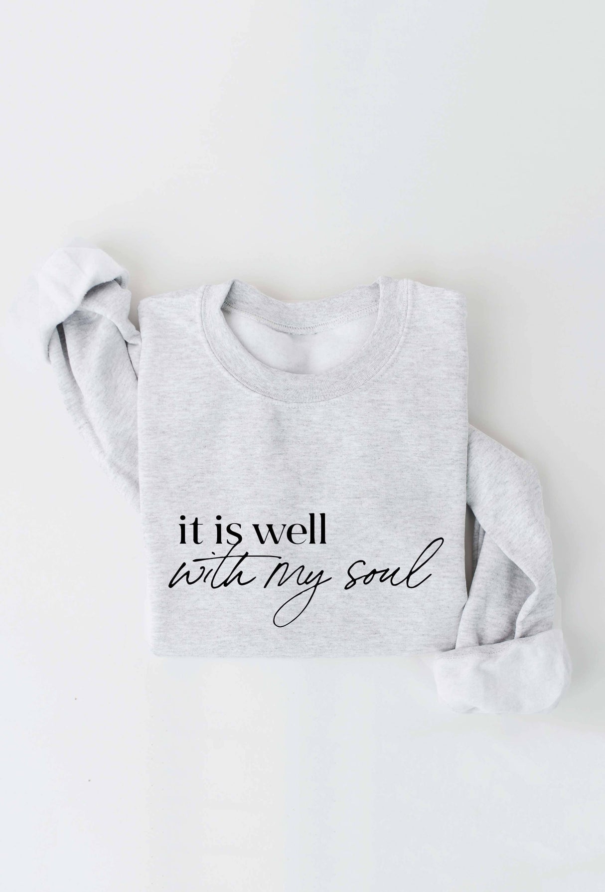 IT IS WELL WITH MY SOUL Graphic Sweatshirt Top