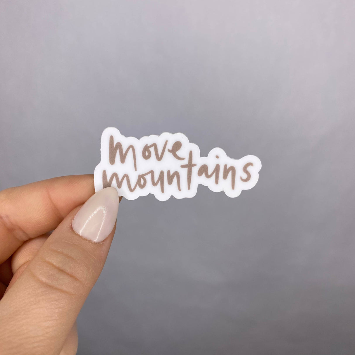 Move Mountains Sticker