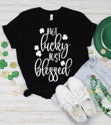 St Patricks Day - Not Lucky Blessed 2 T-Shirt