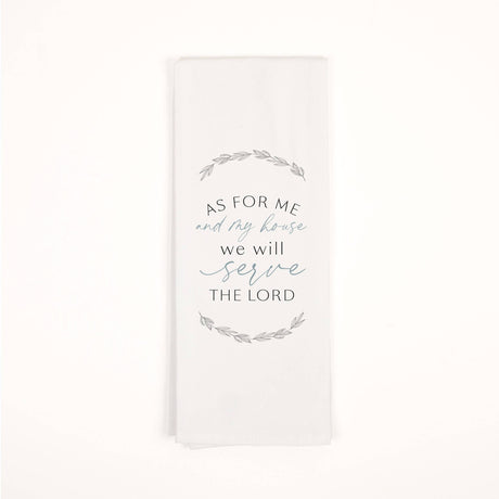 As For Me And My House We Will Serve The Lord Tea Towel