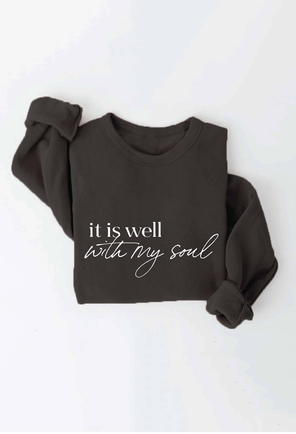 IT IS WELL WITH MY SOUL Graphic Sweatshirt Top