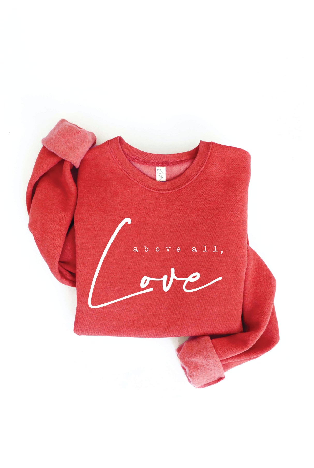 ABOVE ALL, LOVE Graphic Sweatshirt