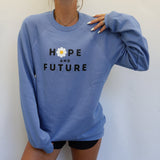 16SRSU SAVIOR "Hope & Future" w/ Daisy Sweatshirt