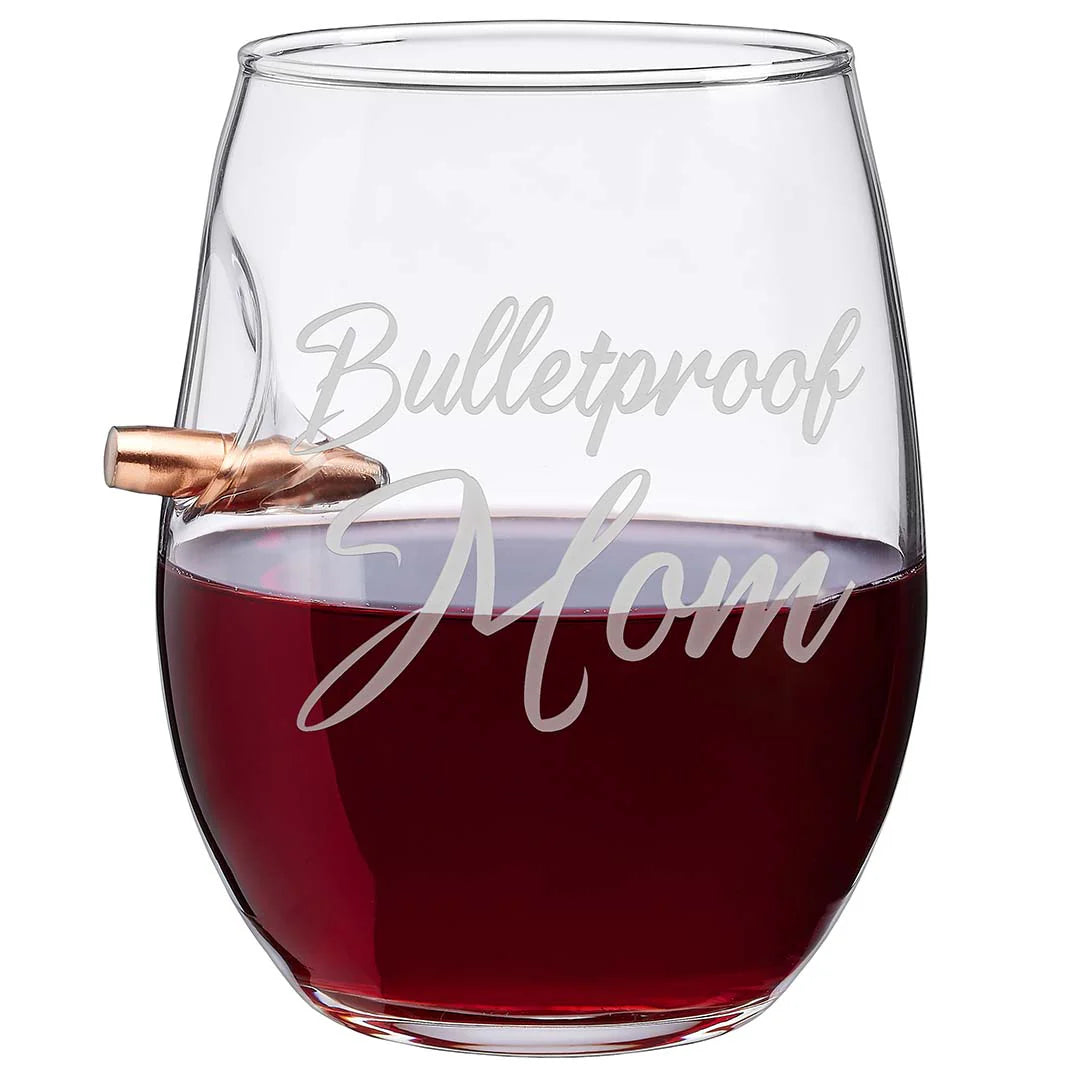 Ben Shot Bulletproof Mom Wine Glass