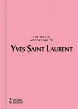 The World According to Yves Saint Laurent