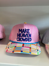 Make Heaven Crowded Hat