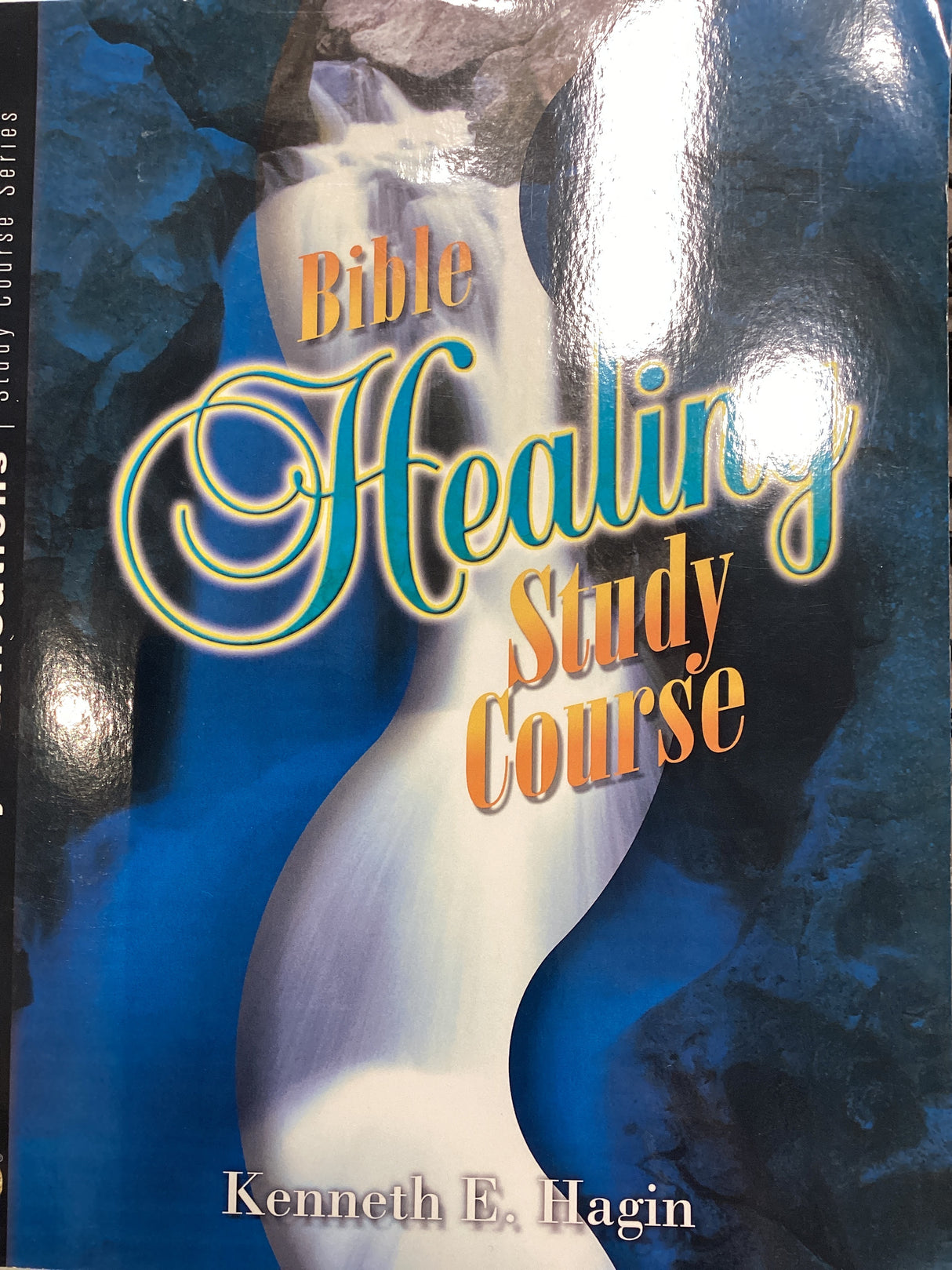 Bible Healing Study Course-Hagin